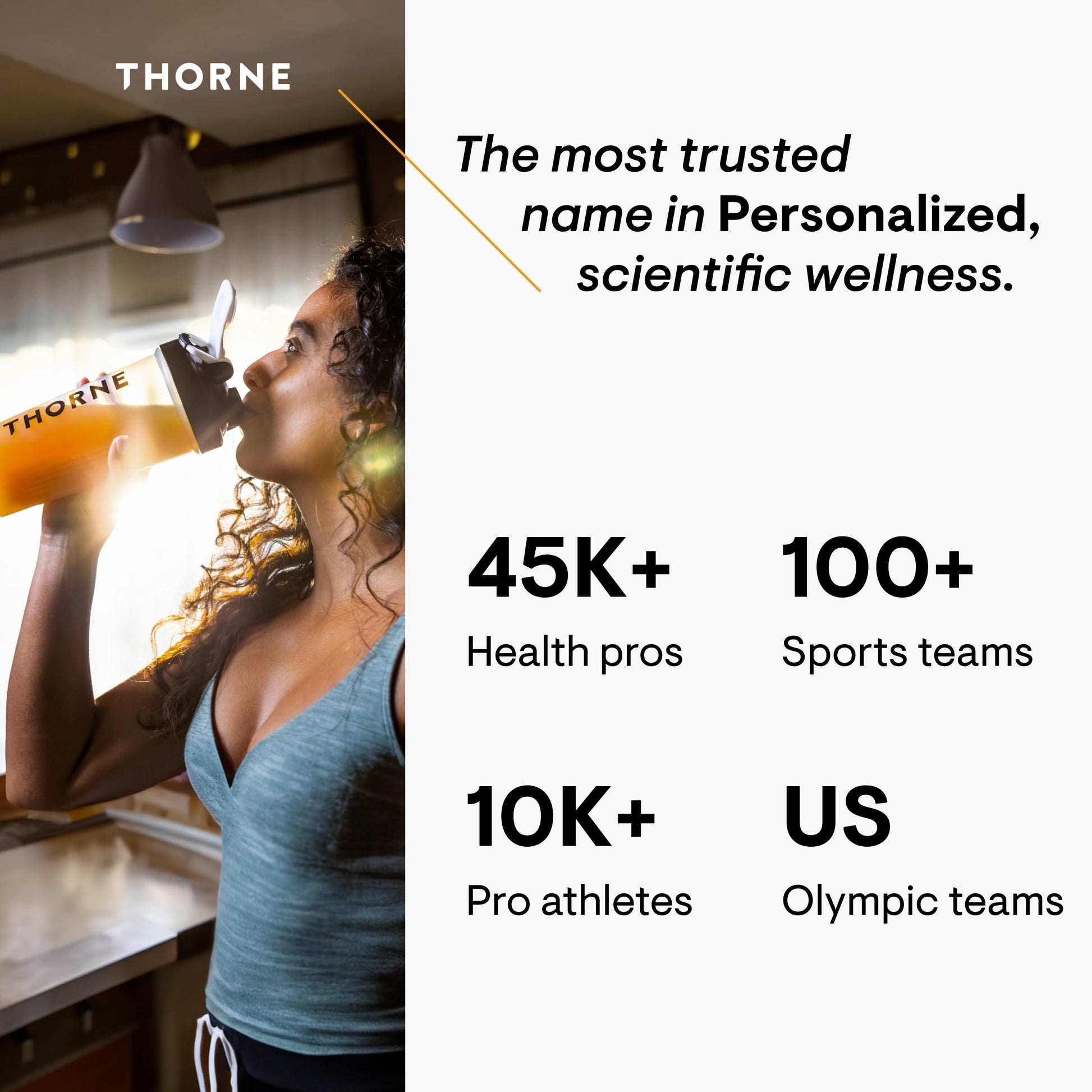 Persona usando un producto THORNE, señalando confianza y popularidad en salud personalizada.