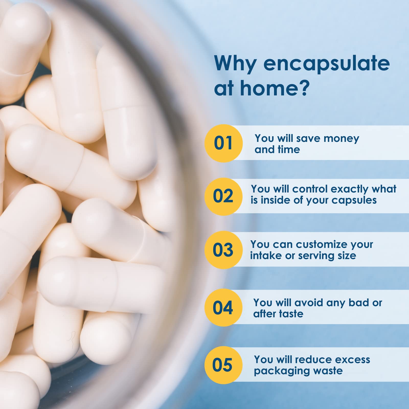Razones para encapsular en casa